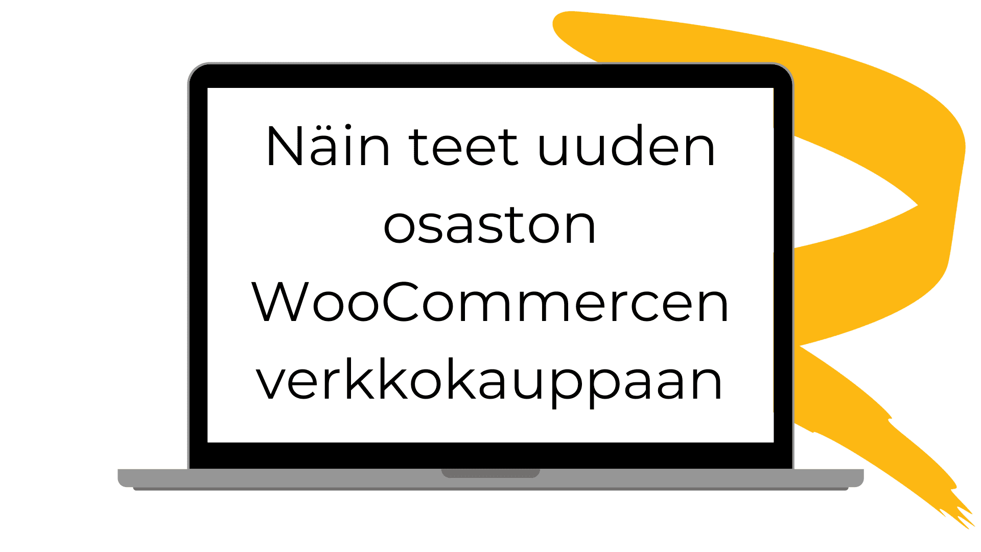Näin teet uuden osaston WooCommercen verkkokauppaan