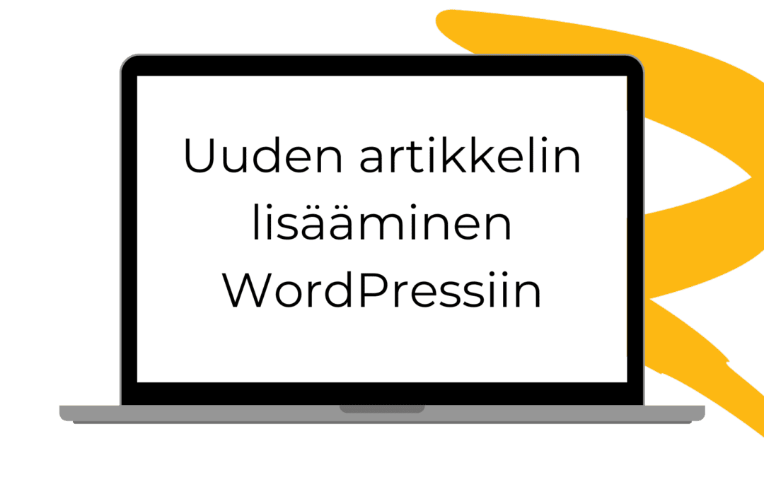 Uuden artikkelin lisääminen WordPress-sivulle