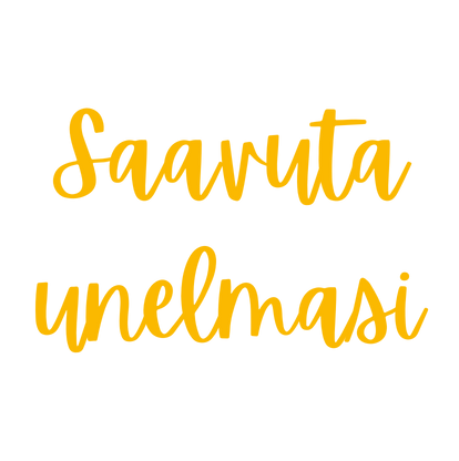 Saavuta unelmasi
